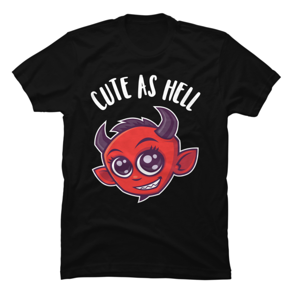 cute as hell shirt